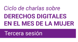  Ciclo de charlas sobre Derechos Digitales: Taller: Ciberacoso y funas