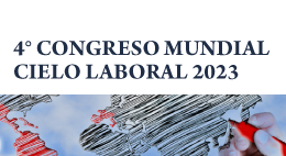 4° Congreso Mundial Cielo Laboral 2023: La protección del trabajo frente a las crisis económica, demográfica y climática