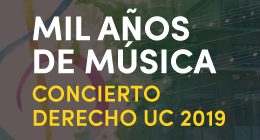 Concierto Derecho UC 2019: Mil años de música