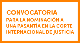 Convocatoria para la nominación a pasantía en la Corte Internacional de Justicia