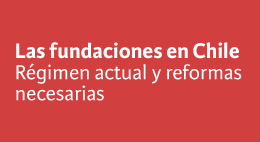 Seminario Las Fundaciones en Chile: Régimen actual y reformas necesarias