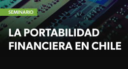 Suspendido: Seminario: La Portabilidad Financiera en Chile