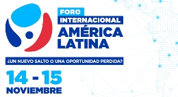 Foro Internacional América Latina: ¿Un nuevo salto o una oportunidad perdida?