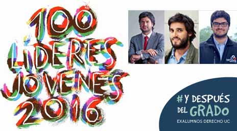 Alumnos y Exalumnos de la Facultad destacaron en la versión 2016 de los 100 Jóvenes Líderes de Revista Sábado de El Mercurio