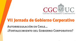 VII Jornada de Gobierno Corporativo: Autorregulación en Chile ¿Fortalecimiento del Gobierno Corporativo?