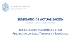 Seminario de actualización Regímenes matrimoniales en Chile: Perspectivas jurídica, tributaria y económica