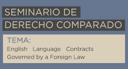 Seminario de Derecho Comparado: English language contracts governed by a foreign law