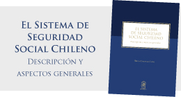 Lanzamiento de libro: El sistema de Seguridad Social Chileno. Descripción y aspectos generales
