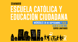 Seminario: Escuela Católica y Educación Ciudadana
