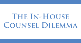 Clase Magistral: The In-House Counsel Dilemma