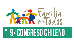 9° Congreso Chileno Familia para todos: Los niños hoy, un gran desafío para la familia