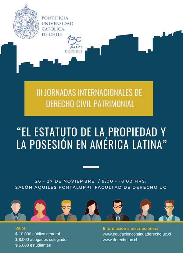 III Jornadas internacionales de Derecho Civil Patrimonial: El estatuto de la propiedad y la posesión en América Latina