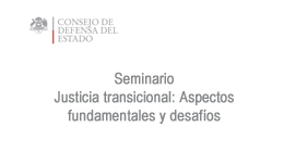 Seminario: Justicia transicional. Aspectos fundamentales y desafíos