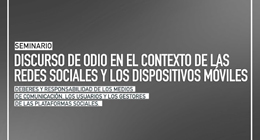 Seminario Discurso de Odio en el contexto de las Redes Sociales y los Dispositivos Móviles