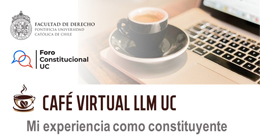 Café Virtual LLM UC: Mi Experiencia Como Constituyente