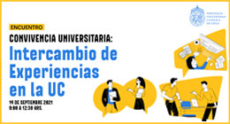Encuentro Convivencia Universitaria: Intercambio de Experiencias en la UC