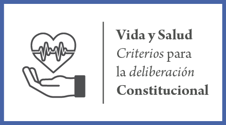 Vida y Salud: Consideraciones para una nueva Constitución