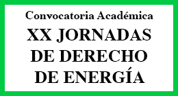 Cierre Convocatoria Académica XX Jornadas de Derecho de Energía