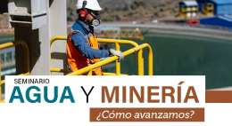 Seminario Agua y Minería: ¿Cómo avanzamos?