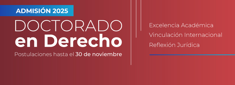 Admisión 2025 para nuestro Doctorado en Derecho | Postula aquí