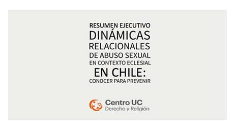 Centro UC Derecho y Religión desarrolló estudio sobre ‘Dinámicas relacionales del abuso sexual en contexto eclesial en Chile’