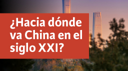 Conversatorio ¿Hacia dónde va China en el siglo XXI?