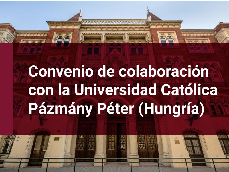 Derecho UC firma convenio de colaboración con la Universidad Católica Pázmány Péter (Hungría)