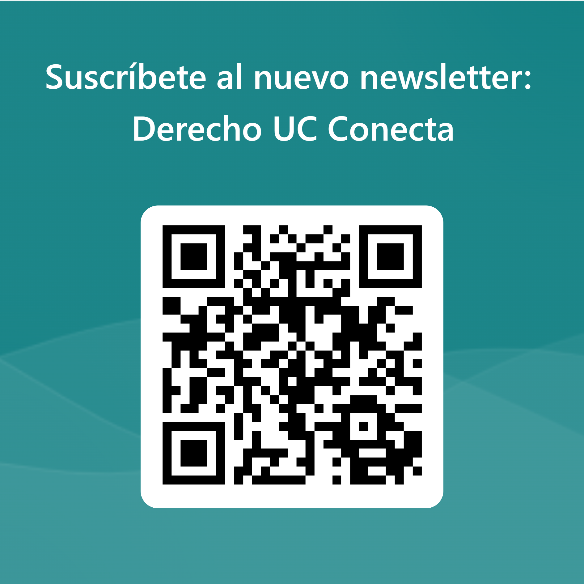 Código QR para Suscríbete al nuevo newsletter Derecho UC Conecta