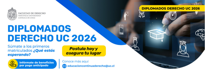 Conoce nuestros diplomados Derecho UC 2026 y postula