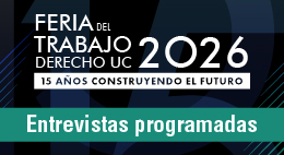 Postulación a entrevistas programadas Feria del Trabajo Derecho UC 2026
