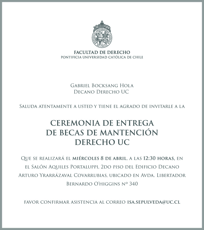 Invitación ceremonia Entrega de Becas Derecho UC 