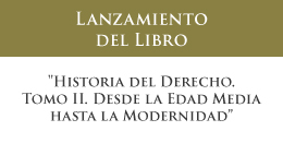 Lanzamiento del libro Historia del Derecho, Tomo lI. Desde la Edad Media hasta la Modernidad