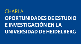 Charla Oportunidades de estudio e investigación en la Universidad de Heidelberg