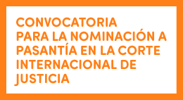 Plazo de postulación: Convocatoria para la nominación a pasantía en la Corte Internacional de Justicia