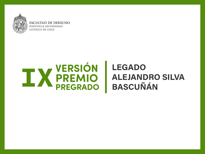 Se abre convocatoria para participar de la novena versión del Premio de Pregrado Legado Alejandro Silva Bascuñán