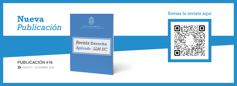 Investigación Derecho UC: Revisa la nueva edición de la Revista de Derecho Aplicado, del LLM UC