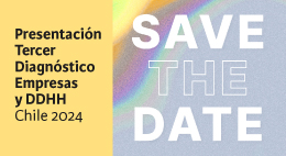 Save the Date: Lanzamiento Tercer Diagnóstico de Empresas y Derechos Humanos 2024