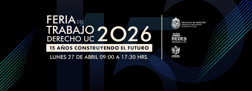 Feria del Trabajo Derecho UC 2026: 15 años construyendo el futuro