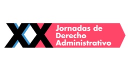 XX Jornadas de Derecho Administrativo: Evolución e historia del Derecho Administrativo. Continuidad y cambios