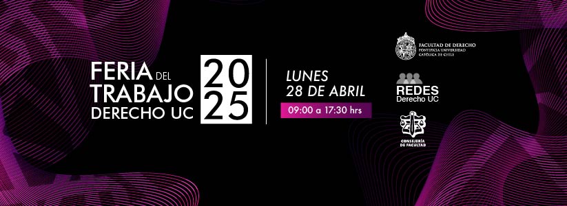 Feria del Trabajo Derecho UC 2025: lunes 28 de abril