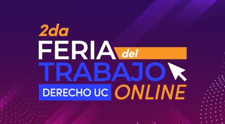 Con éxito se realizó la segunda versión online de la Feria del Trabajo Derecho UC