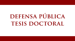 Defensa Pública de la Tesis Doctoral del Candidato Sr. Benjamín Musso