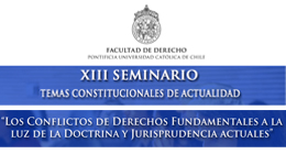 XIII Seminario Temas Constitucionales de Actualidad: 