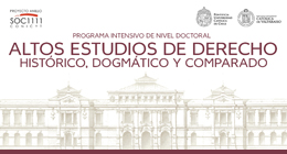 Programa Intensivo de nivel doctoral: Altos estudios de Derecho Histórico, Dogmático y Comparado