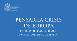 Conferencia: Pensar la crisis de Europa