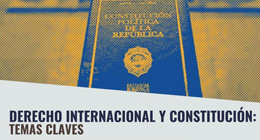 Seminario: Derecho Internacional y Constitución. Temas Claves
