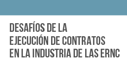 Seminario: Desafíos de la Ejecución de Contratos en la Industria de las ERNC