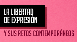 Seminario: La libertad de expresión y sus retos contemporáneos
