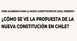 Seminario: ¿Cómo se ve la propuesta de la Nueva Constitución en Chile?