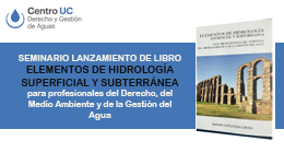 Seminario lanzamiento de libro: Elementos de hidrología superficial y subterránea, para profesionales del derecho, del medio ambiente y de la gestión del agua